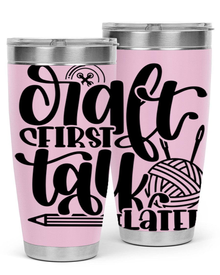 Craft First Talk Later 40# Tumbler in stainless steel with a sleek design, perfect for hot and cold beverages.