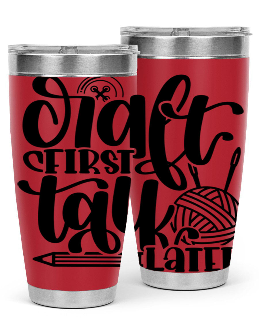 Craft First Talk Later 40# Tumbler in stainless steel with a sleek design, perfect for hot and cold beverages.
