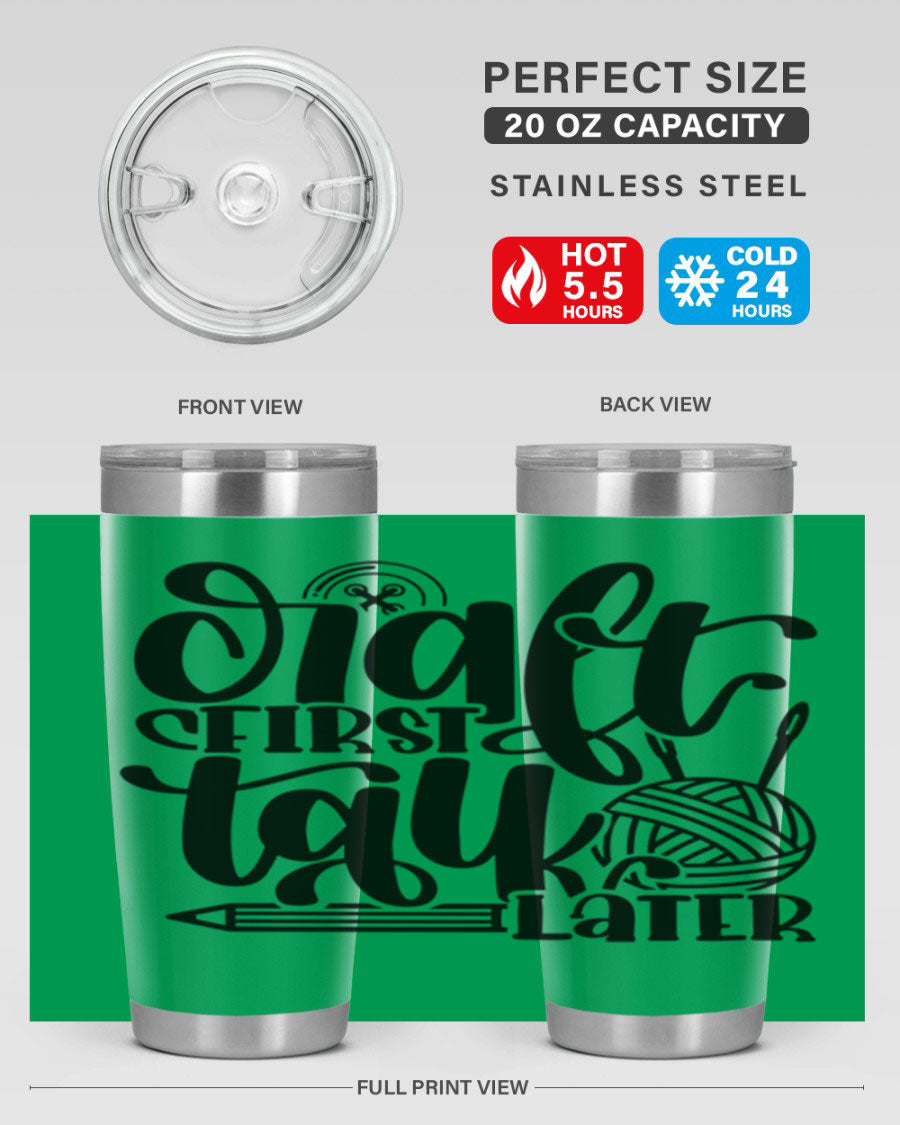 Craft First Talk Later 40# Tumbler in stainless steel with a sleek design, perfect for hot and cold beverages.