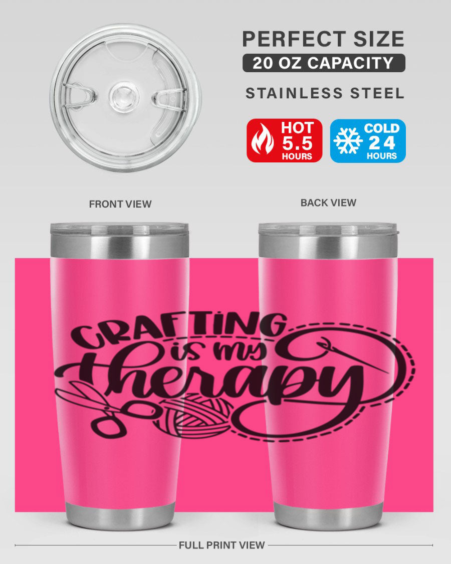 Crafting Is My Therapy 34# Tumbler, a stylish 20oz double wall vacuum stainless steel tumbler with a drink-thru lid, perfect for crafters.
