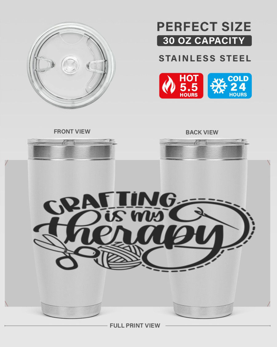 Crafting Is My Therapy 34# Tumbler, a stylish 20oz double wall vacuum stainless steel tumbler with a drink-thru lid, perfect for crafters.