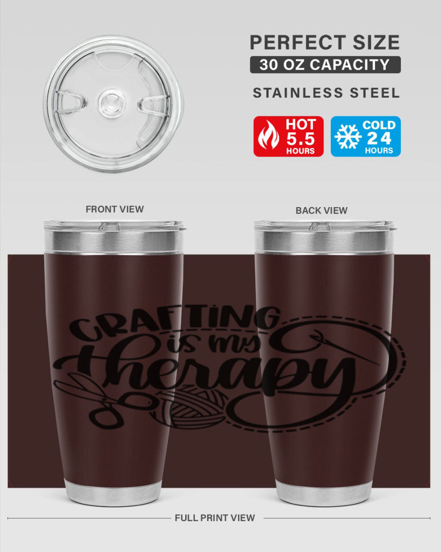 Crafting Is My Therapy 34# Tumbler, a stylish 20oz double wall vacuum stainless steel tumbler with a drink-thru lid, perfect for crafters.
