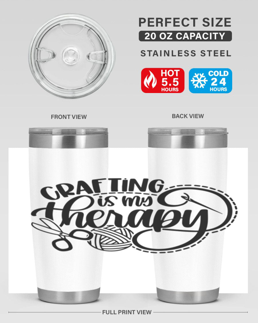 Crafting Is My Therapy 34# Tumbler, a stylish 20oz double wall vacuum stainless steel tumbler with a drink-thru lid, perfect for crafters.