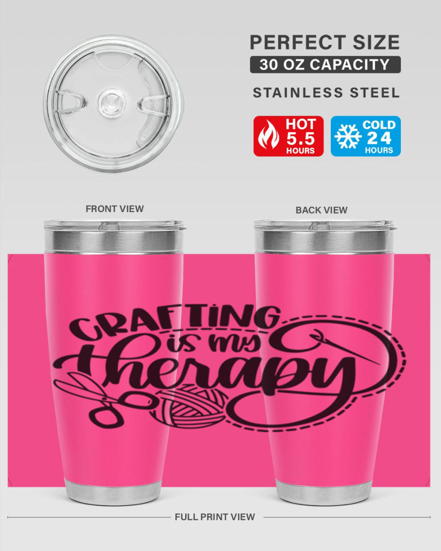 Crafting Is My Therapy 34# Tumbler, a stylish 20oz double wall vacuum stainless steel tumbler with a drink-thru lid, perfect for crafters.