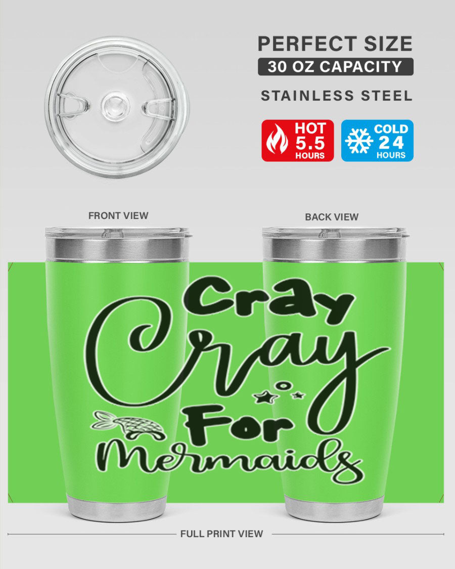 Cray Cray For Mermaids 20oz tumbler featuring a vibrant mermaid design, double wall vacuum stainless steel construction, and a drink-thru lid.