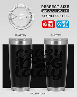 Crazy Dog Lady Style 122# 20oz Tumbler featuring a sleek stainless steel design with a fun dog-themed print.