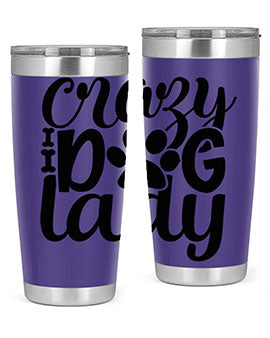 Crazy Dog Lady Style 122# 20oz Tumbler featuring a sleek stainless steel design with a fun dog-themed print.