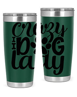 Crazy Dog Lady Style 122# 20oz Tumbler featuring a sleek stainless steel design with a fun dog-themed print.