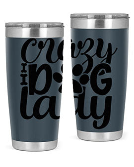 Crazy Dog Lady Style 122# 20oz Tumbler featuring a sleek stainless steel design with a fun dog-themed print.