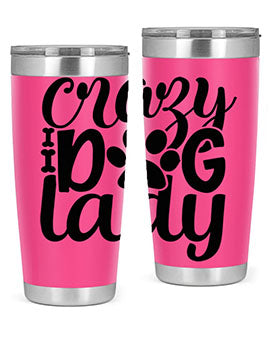 Crazy Dog Lady Style 122# 20oz Tumbler featuring a sleek stainless steel design with a fun dog-themed print.