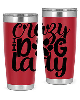 Crazy Dog Lady Style 122# 20oz Tumbler featuring a sleek stainless steel design with a fun dog-themed print.