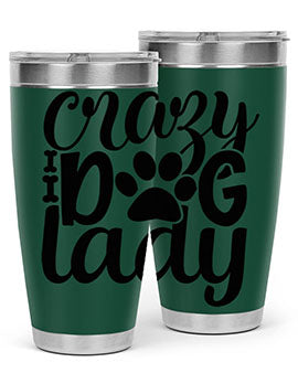 Crazy Dog Lady Style 122# 20oz Tumbler featuring a sleek stainless steel design with a fun dog-themed print.
