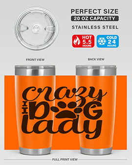 Crazy Dog Lady Style 122# 20oz Tumbler featuring a sleek stainless steel design with a fun dog-themed print.