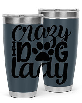 Crazy Dog Lady Style 122# 20oz Tumbler featuring a sleek stainless steel design with a fun dog-themed print.