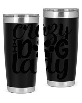 Crazy Dog Lady Style 122# 20oz Tumbler featuring a sleek stainless steel design with a fun dog-themed print.
