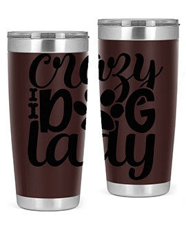Crazy Dog Lady Style 122# 20oz Tumbler featuring a sleek stainless steel design with a fun dog-themed print.