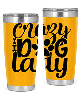 Crazy Dog Lady Style 122# 20oz Tumbler featuring a sleek stainless steel design with a fun dog-themed print.