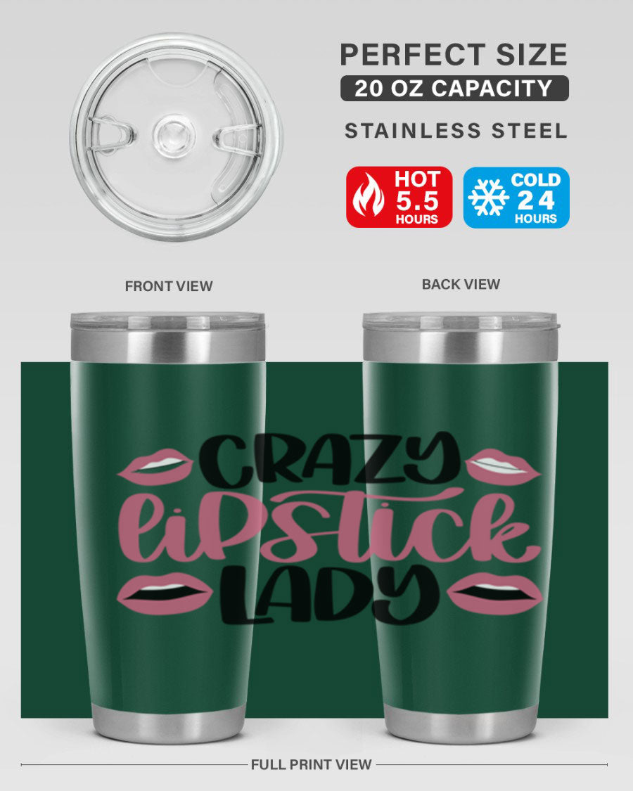Crazy Lipstick Lady Style 107# 20oz tumbler featuring double wall vacuum insulation and a stylish design.