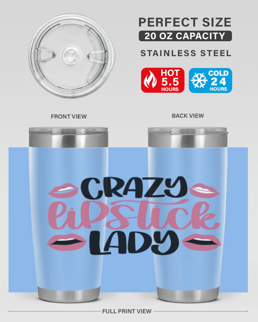 Crazy Lipstick Lady Style 107# 20oz tumbler featuring double wall vacuum insulation and a stylish design.