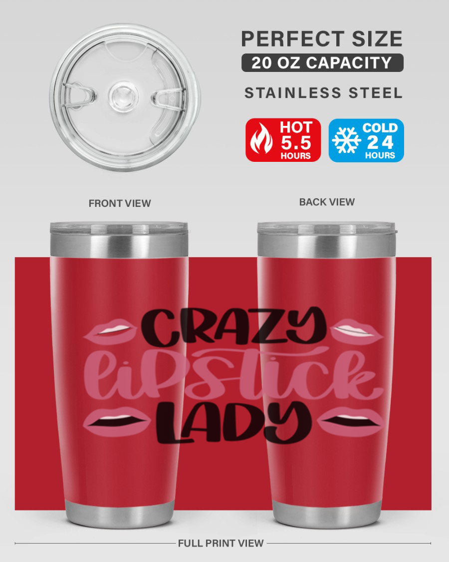 Crazy Lipstick Lady Style 107# 20oz tumbler featuring double wall vacuum insulation and a stylish design.