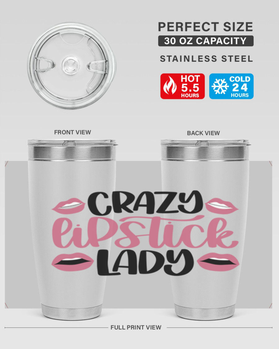 Crazy Lipstick Lady Style 107# 20oz tumbler featuring double wall vacuum insulation and a stylish design.