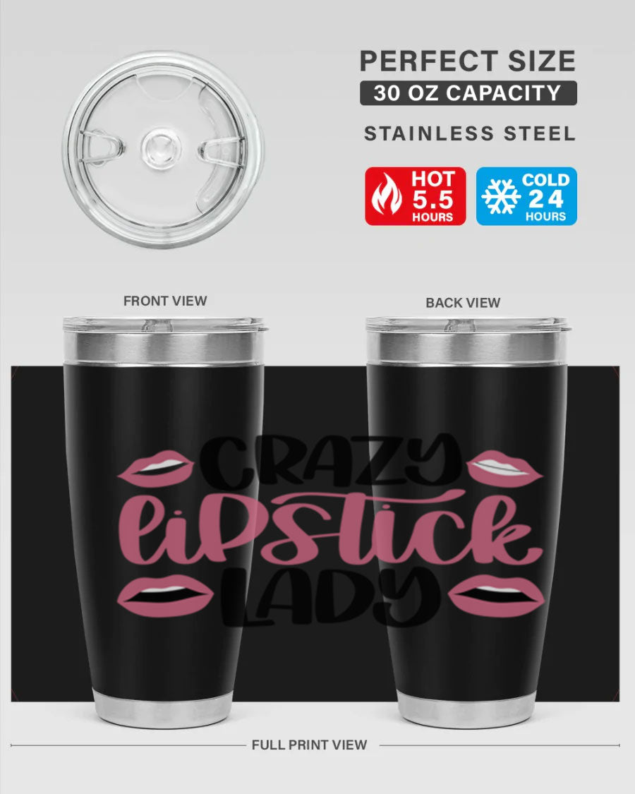 Crazy Lipstick Lady Style 107# 20oz tumbler featuring double wall vacuum insulation and a stylish design.