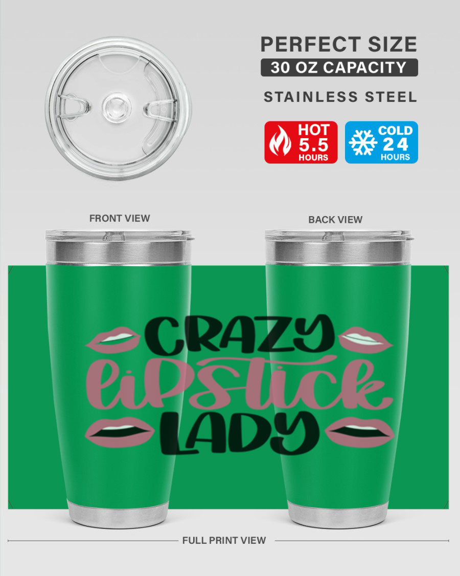 Crazy Lipstick Lady Style 107# 20oz tumbler featuring double wall vacuum insulation and a stylish design.