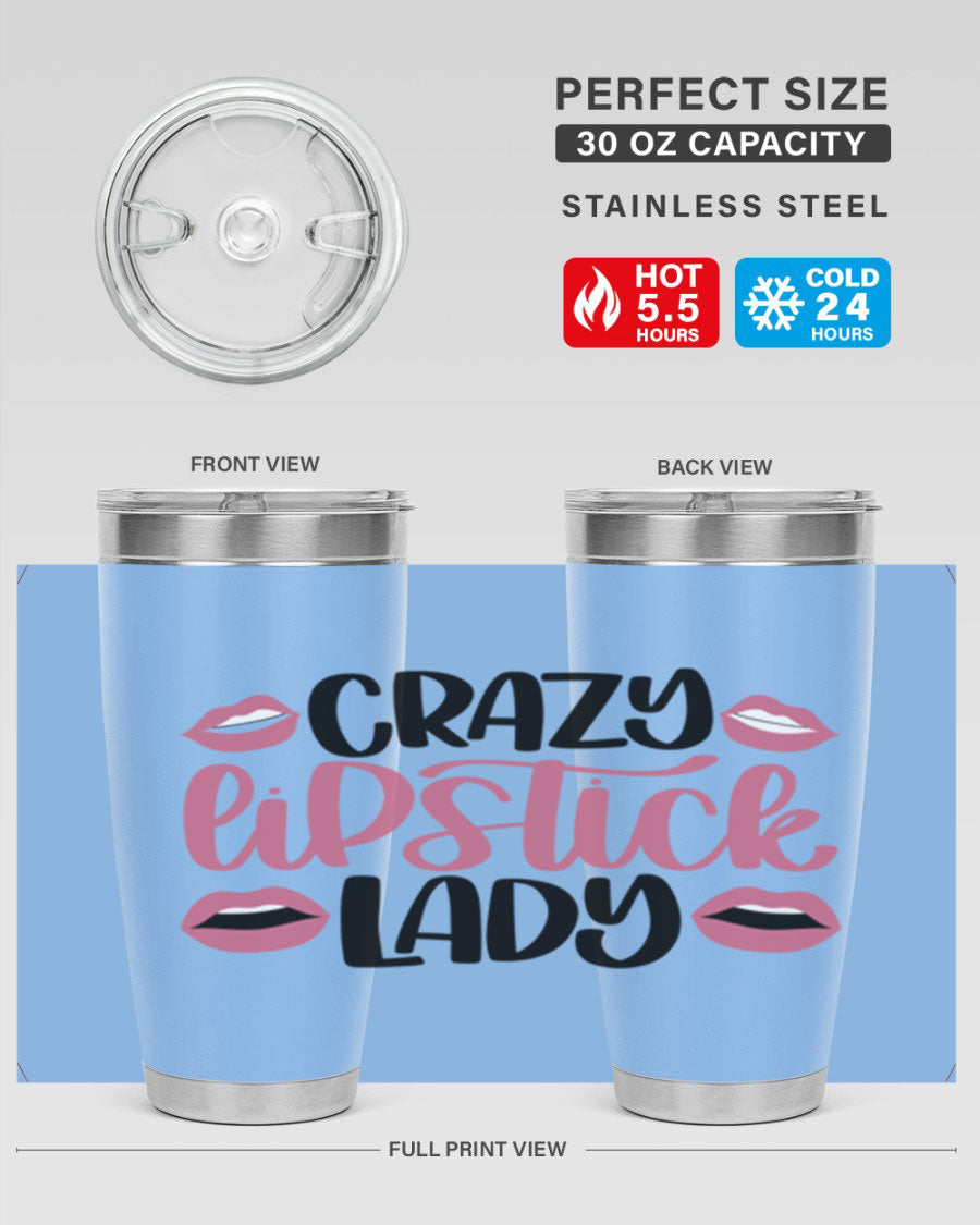 Crazy Lipstick Lady Style 107# 20oz tumbler featuring double wall vacuum insulation and a stylish design.