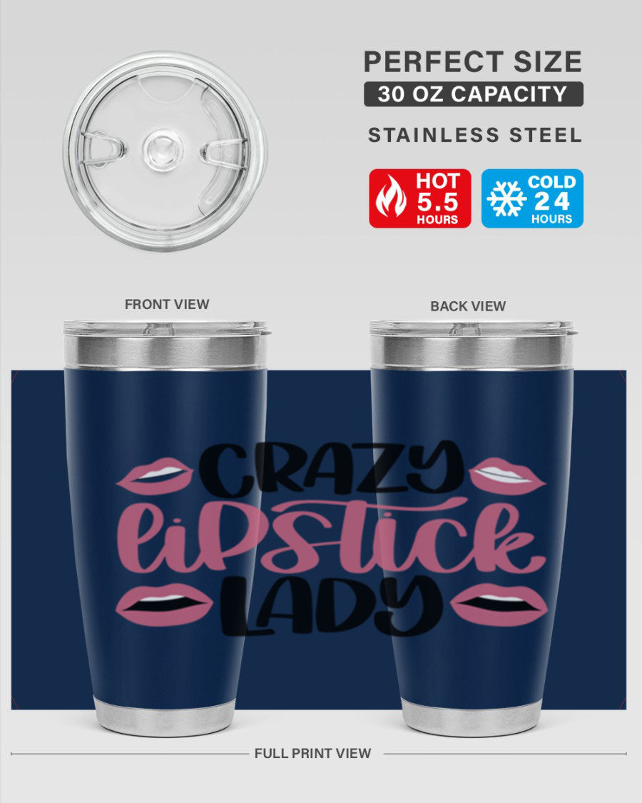 Crazy Lipstick Lady Style 107# 20oz tumbler featuring double wall vacuum insulation and a stylish design.