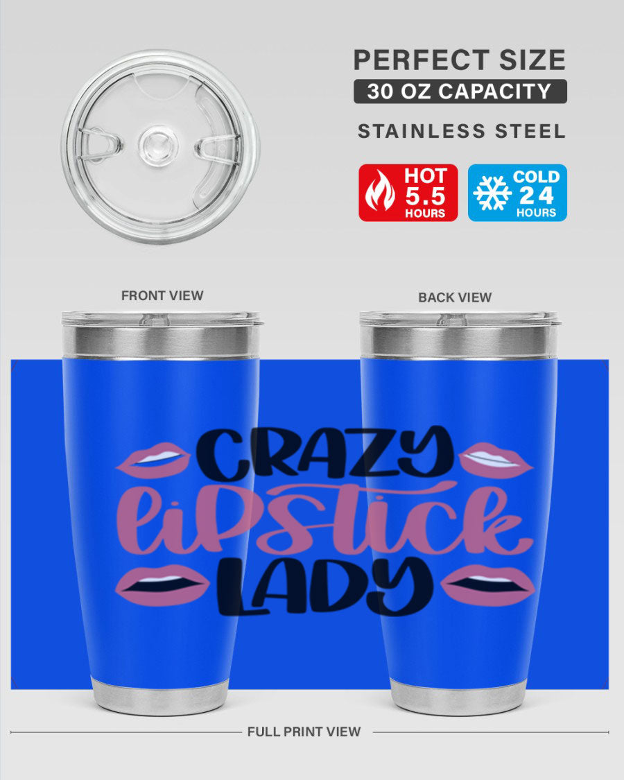 Crazy Lipstick Lady Style 107# 20oz tumbler featuring double wall vacuum insulation and a stylish design.