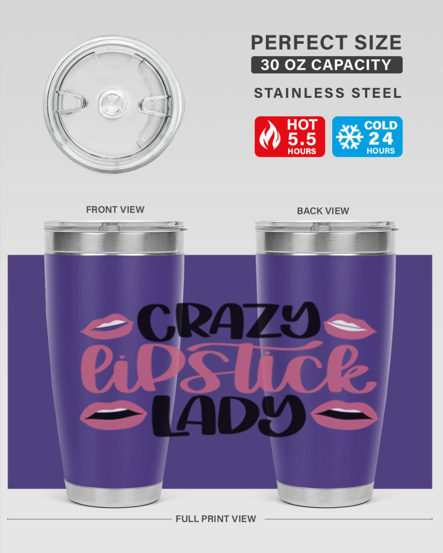 Crazy Lipstick Lady Style 107# 20oz tumbler featuring double wall vacuum insulation and a stylish design.