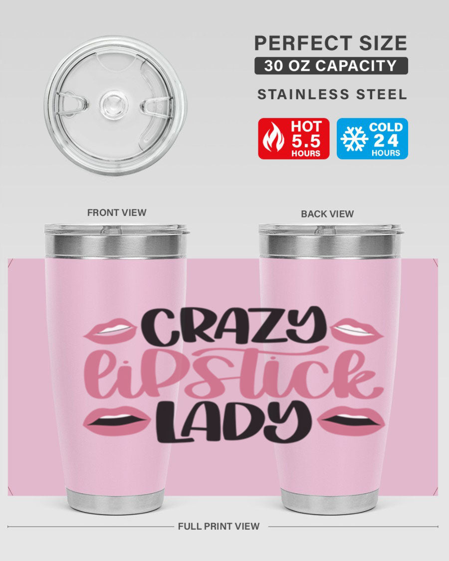 Crazy Lipstick Lady Style 107# 20oz tumbler featuring double wall vacuum insulation and a stylish design.