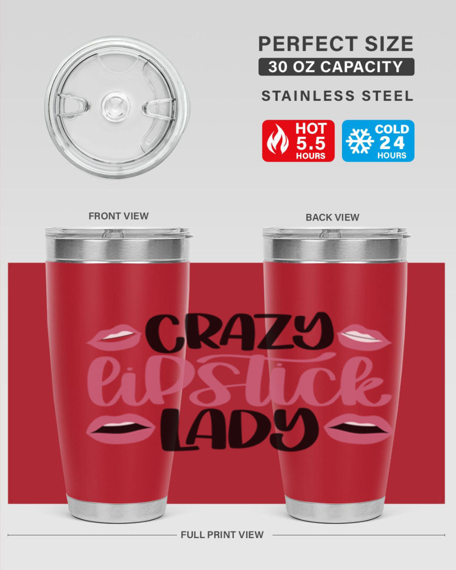 Crazy Lipstick Lady Style 107# 20oz tumbler featuring double wall vacuum insulation and a stylish design.