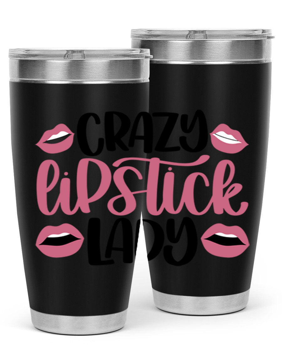 Crazy Lipstick Lady Style 107# 20oz tumbler featuring double wall vacuum insulation and a stylish design.