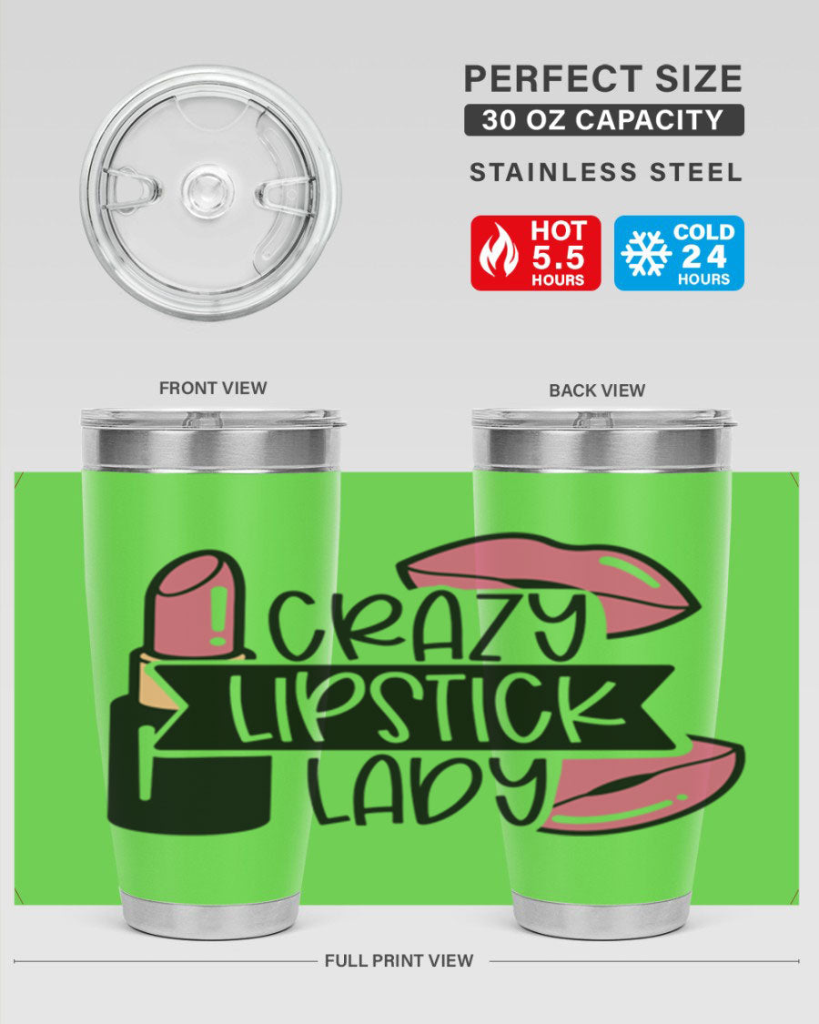 Crazy Lipstick Lady Style 108# 20oz tumbler featuring a vibrant design, double wall vacuum insulation, and a drink-thru lid.