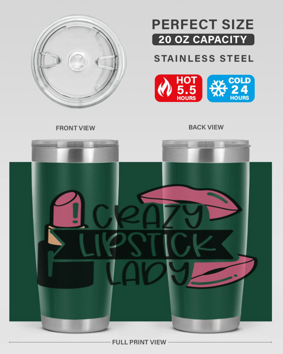 Crazy Lipstick Lady Style 108# 20oz tumbler featuring a vibrant design, double wall vacuum insulation, and a drink-thru lid.