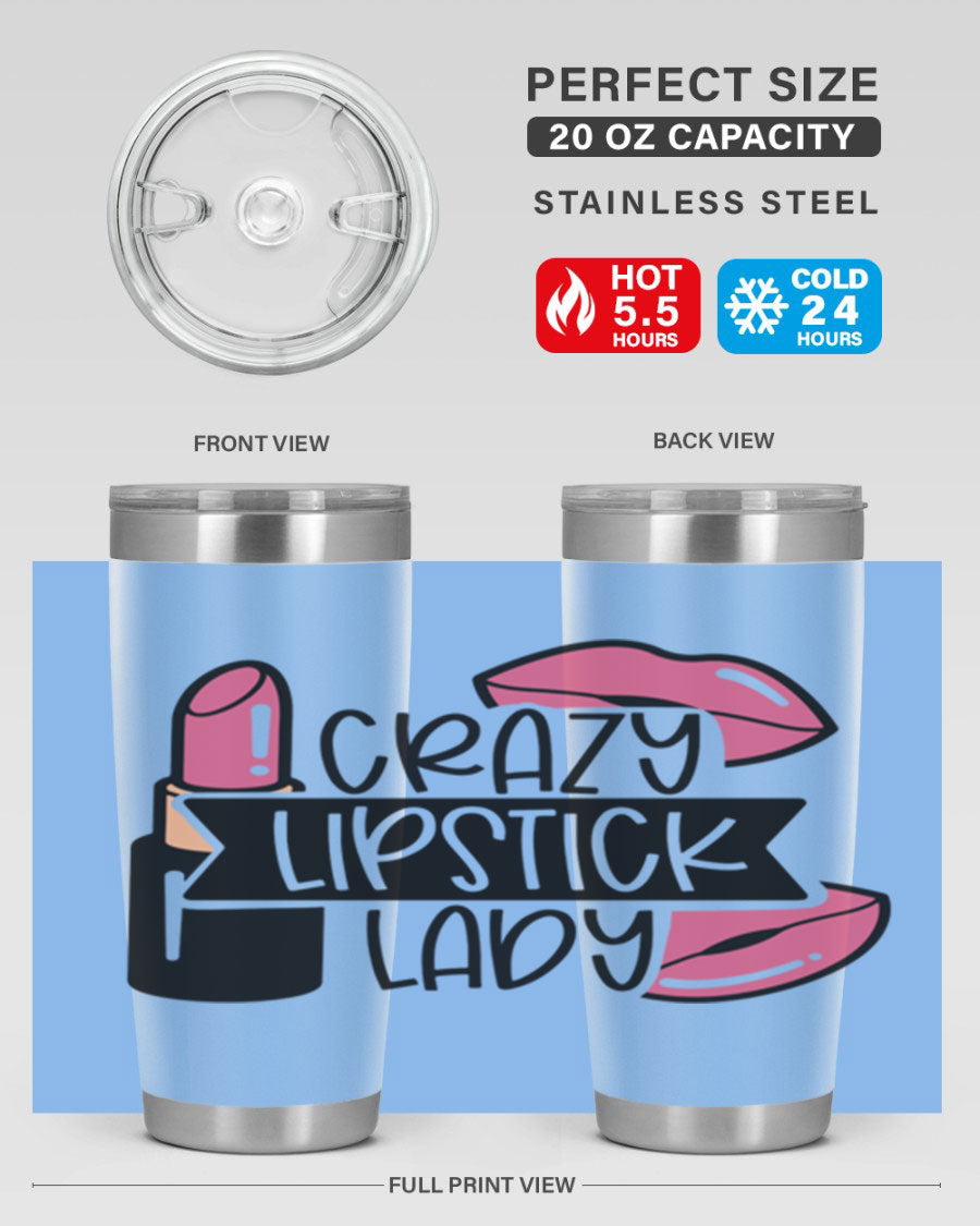 Crazy Lipstick Lady Style 108# 20oz tumbler featuring a vibrant design, double wall vacuum insulation, and a drink-thru lid.