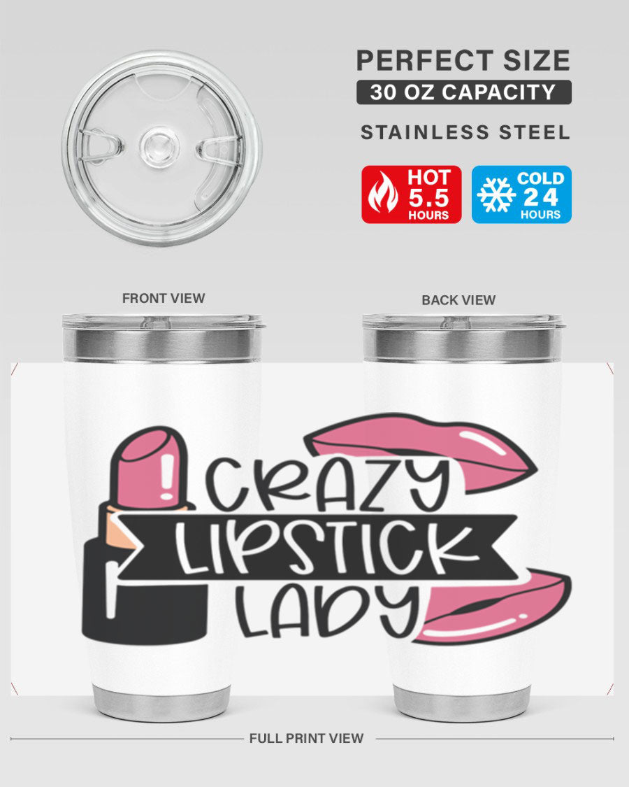Crazy Lipstick Lady Style 108# 20oz tumbler featuring a vibrant design, double wall vacuum insulation, and a drink-thru lid.