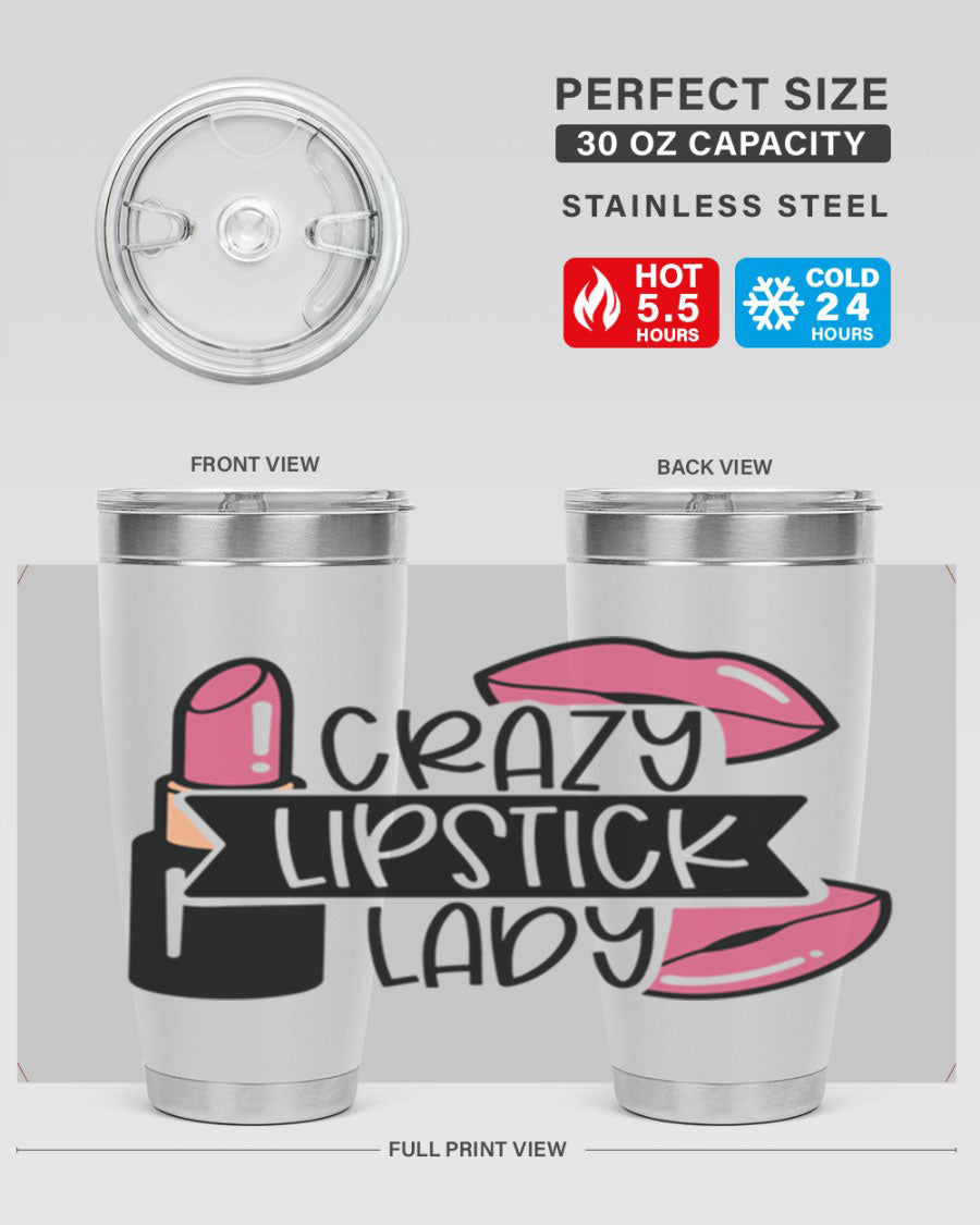 Crazy Lipstick Lady Style 108# 20oz tumbler featuring a vibrant design, double wall vacuum insulation, and a drink-thru lid.