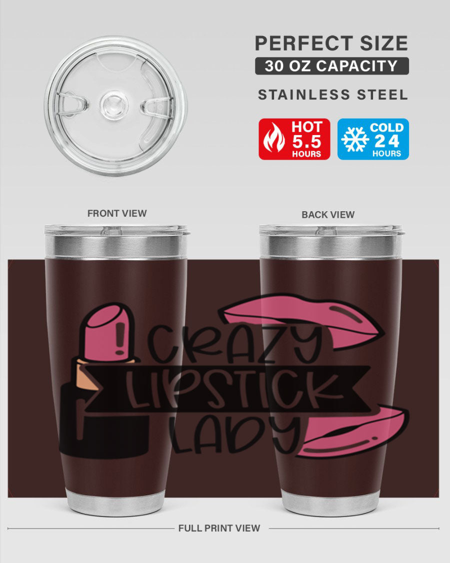Crazy Lipstick Lady Style 108# 20oz tumbler featuring a vibrant design, double wall vacuum insulation, and a drink-thru lid.