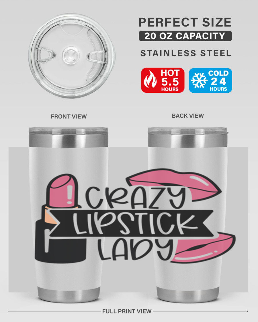 Crazy Lipstick Lady Style 108# 20oz tumbler featuring a vibrant design, double wall vacuum insulation, and a drink-thru lid.