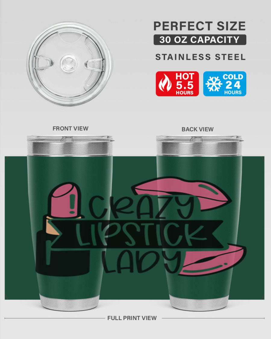Crazy Lipstick Lady Style 108# 20oz tumbler featuring a vibrant design, double wall vacuum insulation, and a drink-thru lid.