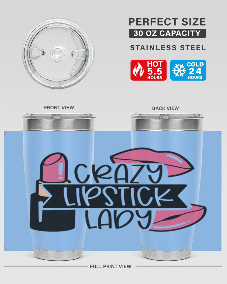 Crazy Lipstick Lady Style 108# 20oz tumbler featuring a vibrant design, double wall vacuum insulation, and a drink-thru lid.