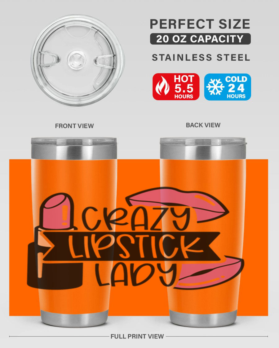 Crazy Lipstick Lady Style 108# 20oz tumbler featuring a vibrant design, double wall vacuum insulation, and a drink-thru lid.
