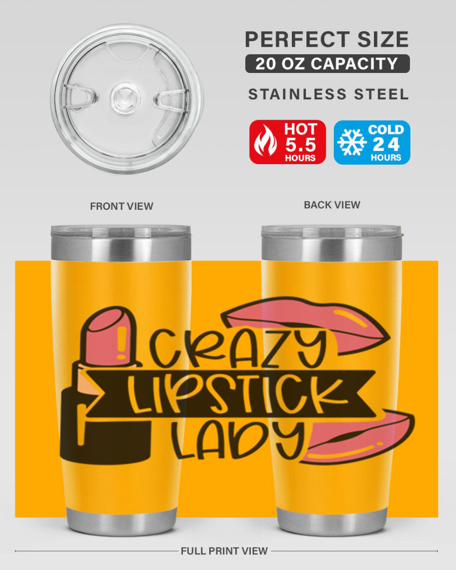 Crazy Lipstick Lady Style 108# 20oz tumbler featuring a vibrant design, double wall vacuum insulation, and a drink-thru lid.