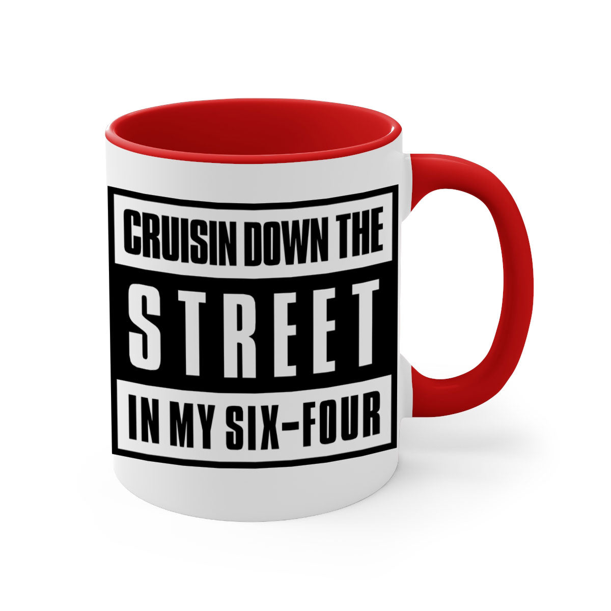 A stylish black and colored two-tone ceramic mug with glossy finish, featuring the phrase 'cruisin down the street 181#'.