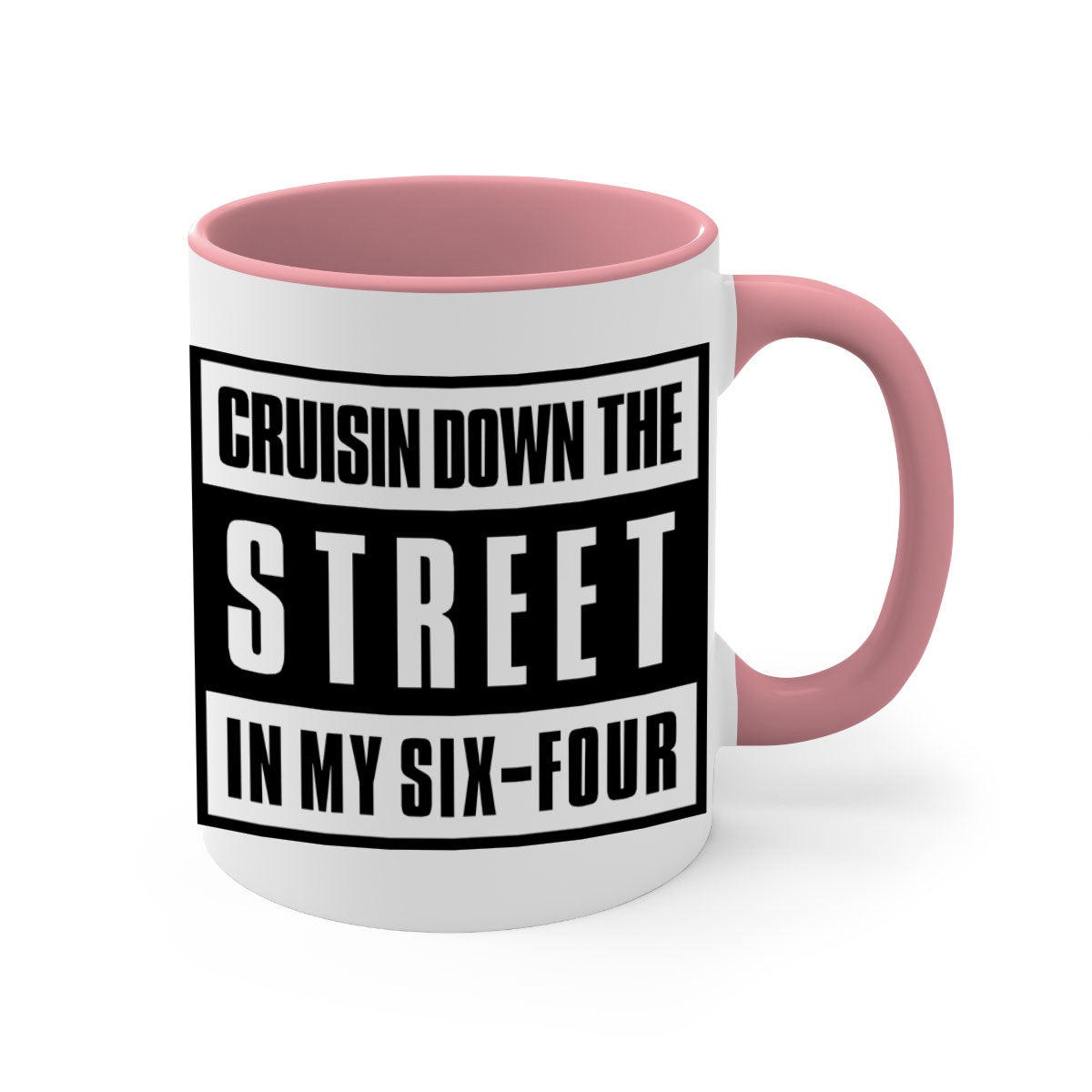 A stylish black and colored two-tone ceramic mug with glossy finish, featuring the phrase 'cruisin down the street 181#'.