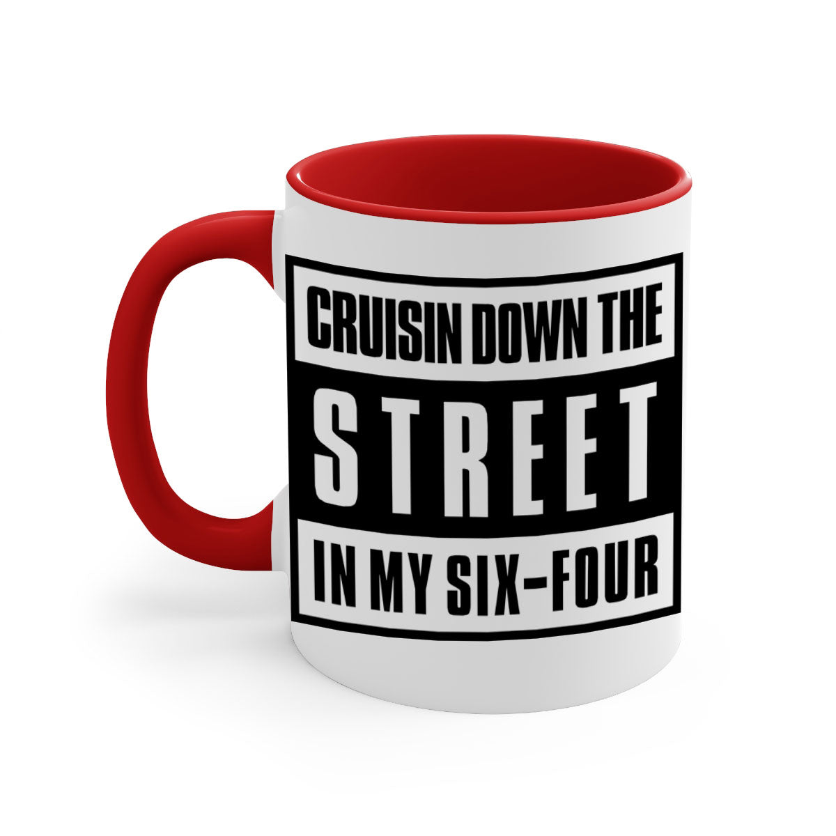 A stylish black and colored two-tone ceramic mug with glossy finish, featuring the phrase 'cruisin down the street 181#'.