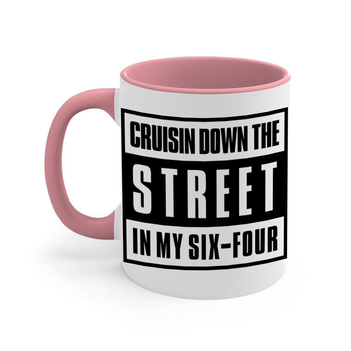 A stylish black and colored two-tone ceramic mug with glossy finish, featuring the phrase 'cruisin down the street 181#'.