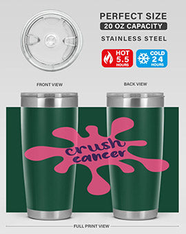 Crush Cancer Style 14# Tumbler, a 20oz double wall vacuum stainless steel tumbler with a vibrant design supporting breast cancer awareness.